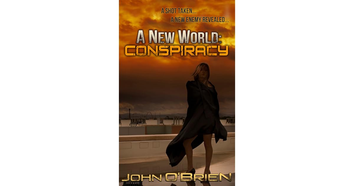 Conspiracy A New World 8 By John O Brien