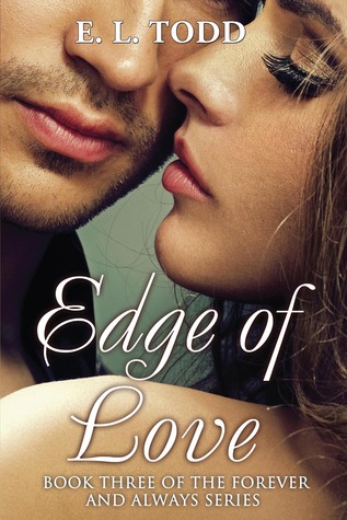 Edge of Love (Forever and Always, #3)