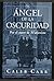 El ángel de la oscuridad by Caleb Carr