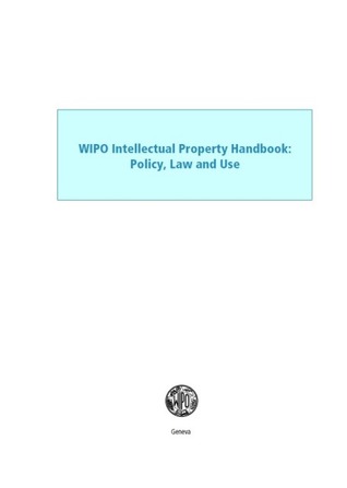 WIPO Intellectual Property Handbook : Policy, Law and Use (ebook)