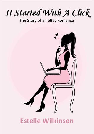 It Started With A Click: The Story of an eBay Romance