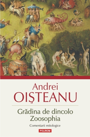Grădina de dincolo. Zoosophia: Comentarii mitologice