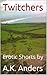 Twitchers
