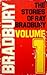 The Stories of Ray Bradbury Volume 1
