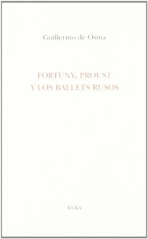 Fortuny, Proust y los Ballets Rusos (Paperback)
