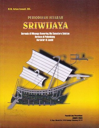 Periodisasi Sejarah Sriwijaya