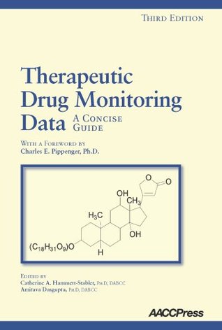 Therapeutic Drug Monitoring Data: A Concise Guide, 3rd Edition