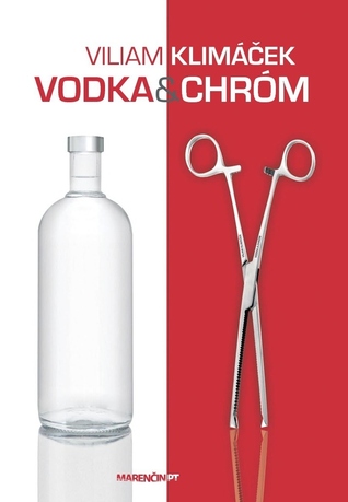 Vodka a chróm (Hardcover)