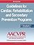 Guidelines for Cardiac Rehabilitation and Secondary Prevention Programs [with Web Resource]