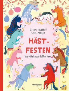 Hästfesten - Tio vilda hästar hittar hem (Hardcover)