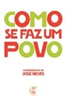 Como se faz um povo : ensaios em história contemporânea de Portugal