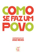 Como se faz um povo : ensaios em história contemporânea de Portugal