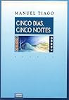 Cinco Dias, Cinco...