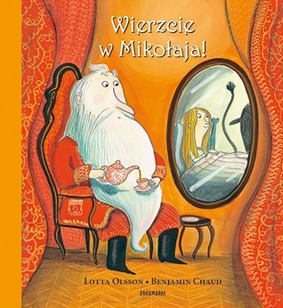 Wierzcie w Mikołaja! (Hardcover)