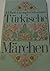 Türkische Märchen