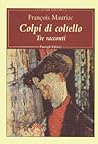 Colpi di coltello. Tre racconti