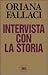 Intervista con la storia by Oriana Fallaci