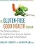 The Gluten-Free Good Health Cookbook