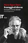 Il coraggio di di...