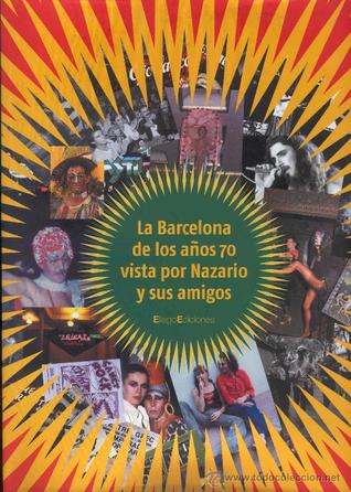 La Barcelona de los años 70 vista por Nazario y sus amigos (Paperback)