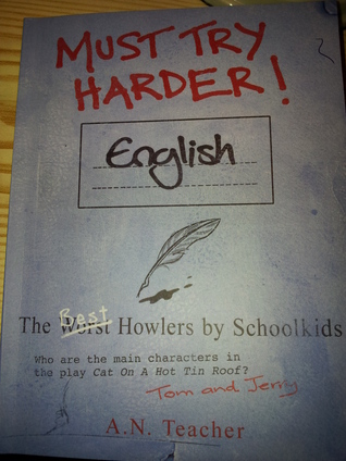 Must Try Harder English: The Best Howlers by Schoolkids