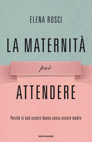 La maternità può attendere (Hardcover)