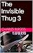 The Invisible Thug 3 (The Invisible Thug Lover)