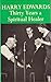 Harry Edwards: Thirty Years a Spiritual Healer