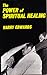 The Power of Spiritual Healing
