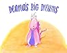 Deana's Big Dreams