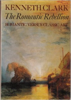 The Romantic Rebellion: Romantic Versus Classic Art (Hardcover)