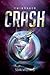 Crash by Sean Williams Crash by Sean Williams