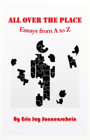 All Over the Place: Essays from A to Z