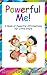 Powerful Me! A Book of Powerful Affirmations for Little Stars (Motivational Kids Books and Picture Books for Kids 3-8 7)