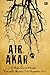 Air Akar by Benny Arnas