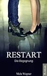 Die Begegnung (Restart, #1)