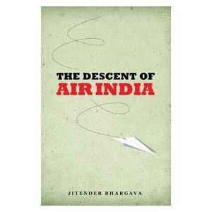 The Descent of Air India (Hardcover)