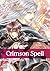 Crimson Spell, Vol. 1 by Ayano Yamane