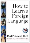 How to Learn a Foreign Language by Paul Pimsleur
