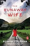 The Runaway Wife by Rowan Coleman