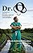 Dr. Q: La historia de como un jornalero migrante se convirtio en neurocirujano (Spanish Edition)