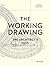 The Working Drawing: The Ar...