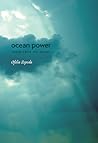 Ocean Power by Ofelia Zepeda