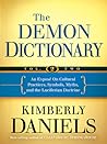 The Demon Dictionary Volume Two: An Exposé on Cultural Practices, Symbols, Myths, and the Luciferian Doctrine
