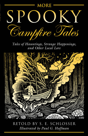 More Spooky Campfire Tales: Tales Of Hauntings, Strange Happenings, And Other Local Lore