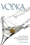 Vodka: How a Colo...