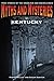 Myths and Mysteries of Kentucky: True Stories Of The Unsolved And Unexplained (Myths and Mysteries Series)