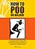 How to Poo on Holiday