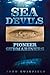 Sea Devils: Pioneer Submariners