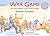 War Game (Special 100th Anniversary of WW1 Ed.): The acclaimed illustrated children’s picture book about World War I